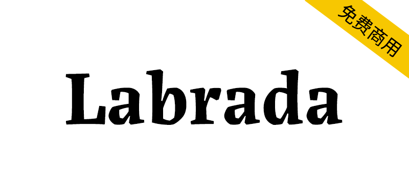 【Labrada】一个受木刻艺术启发的当代衬线字体家族