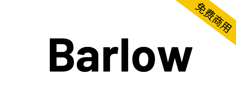 【Barlow】灵感来源美国加州公众视觉风格的英文字体