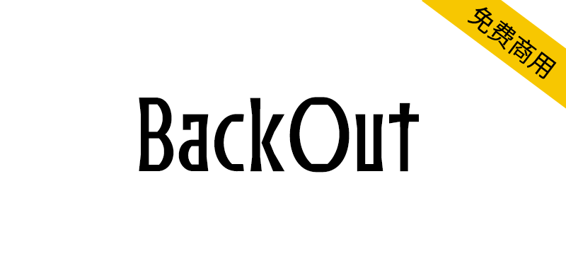 【BackOut】一种非洲字形字体