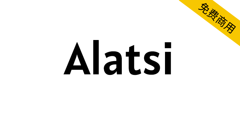 【Alatsi】半紧凑的几何无衬线风格英文字体